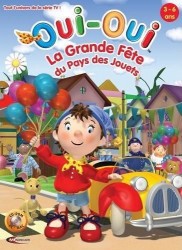 Oui-Oui – Grande Fete Au Pays Des Jouets