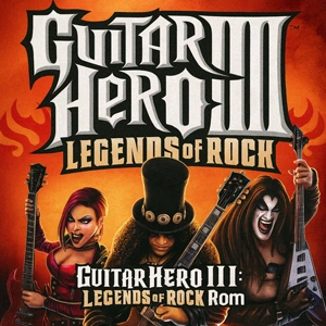 Guitar Hero III: Legends of Rock Rom GAME