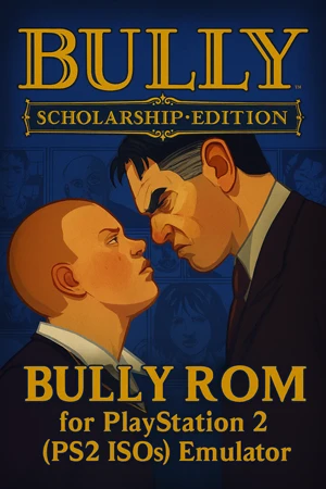Bully ROM for PlayStation 2