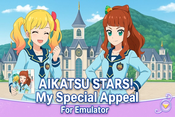 Aikatsu Stars! My Special Appeal Rom Emulator